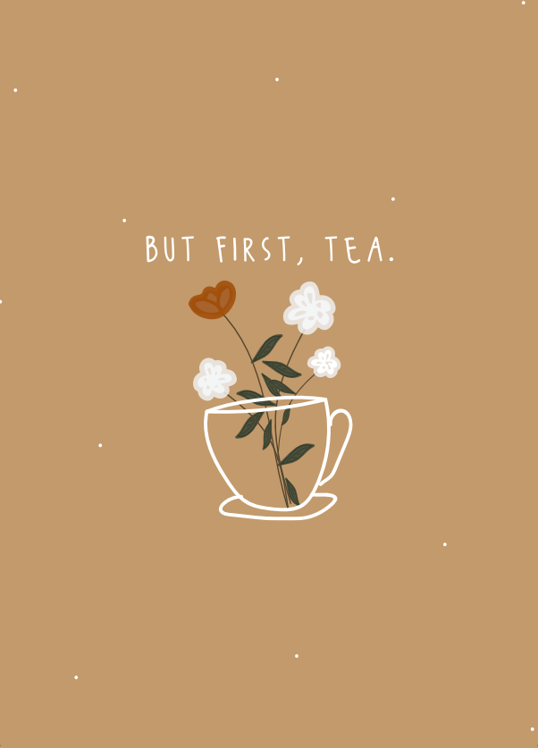 Kaart But First Tea